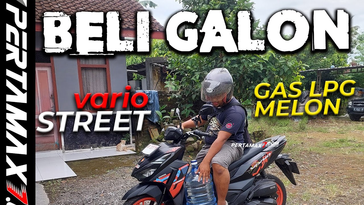 REVIEW Honda Vario Street 125 Beli Galon Aqua Dan Gas LPG Melon 3 Kg 