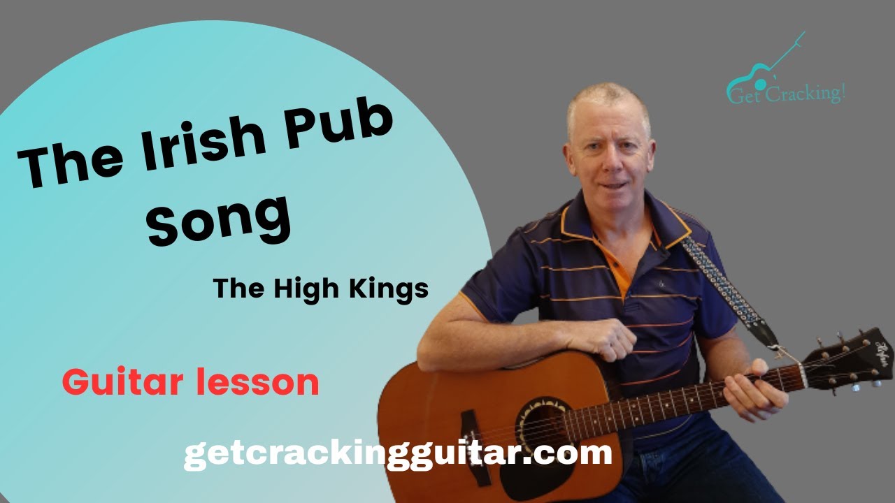 How to play The Irish Pub Song - Guitar lesson. Songs popular in Ireland.