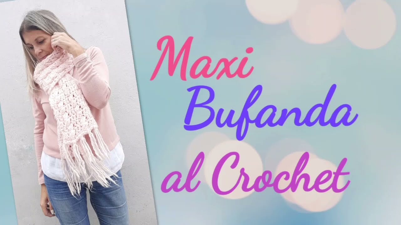 Maxi Bufanda al Crochet