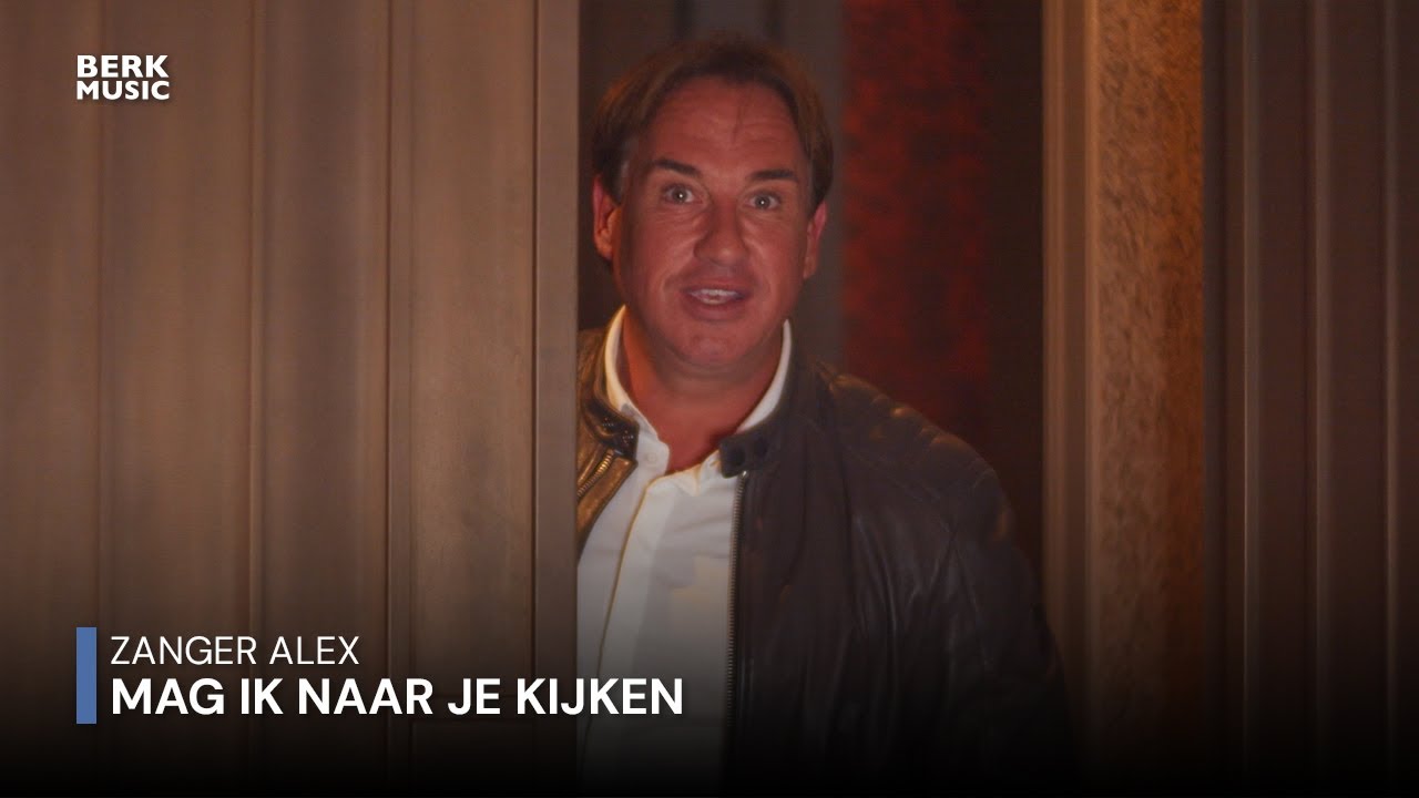Zanger Alex - Mag Ik Naar Je Kijken