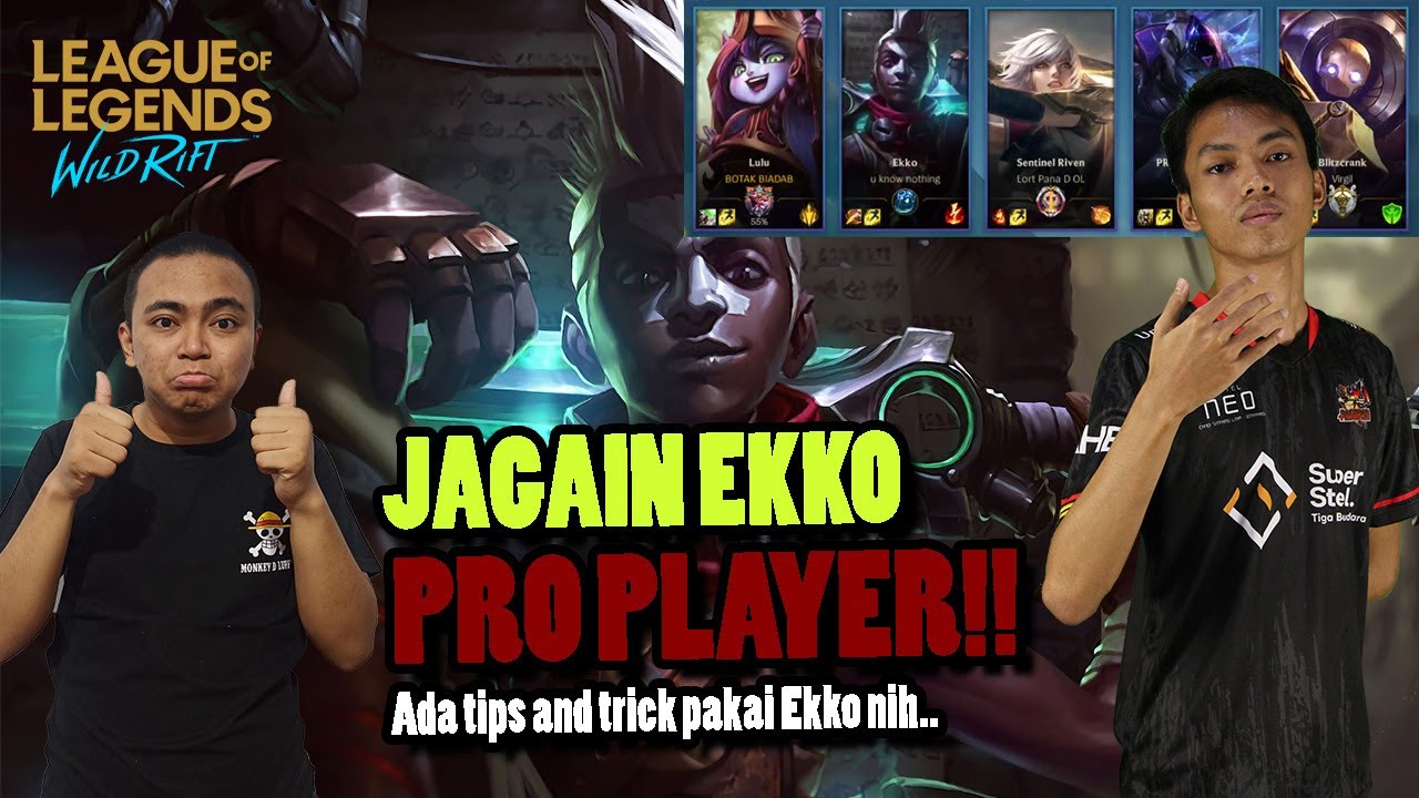 DENGERIN TIPS AND TRICK EKKO DARI PRO PLAYER LANGSUNG!!! Gameplay Wild Rift Indonesia