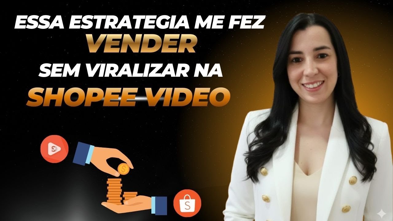 Como Postar na Shopee Vídeo do Jeito Certo | Estratégias para Bombar Visualizações