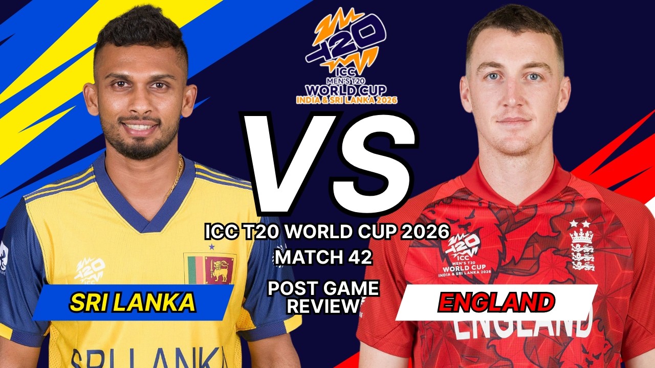 Sri Lanka vs England| Post Match Review | ICC T20 World Cup 2026