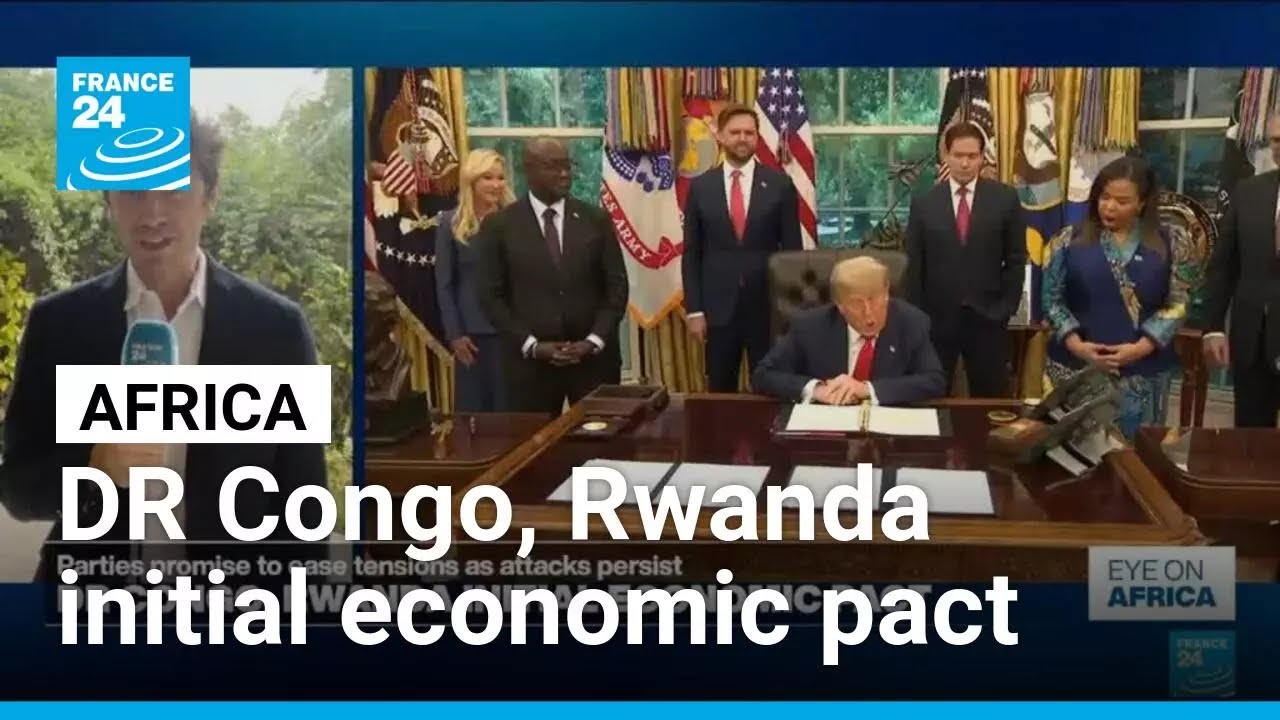 DR Congo, Rwanda initial economic pact as part of peace process &bull; FRANCE 24 English