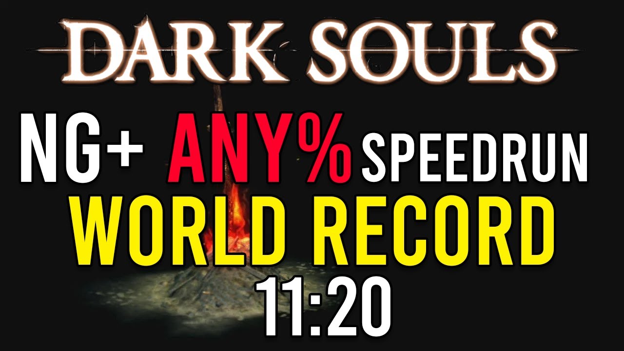 Dark Souls NG+ Any% World Record - 11:20