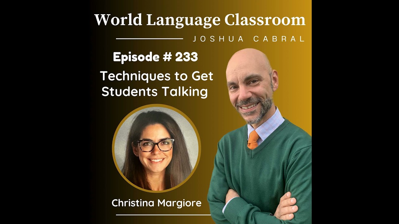 Techniques to Get Students Talking with Christina Margiore