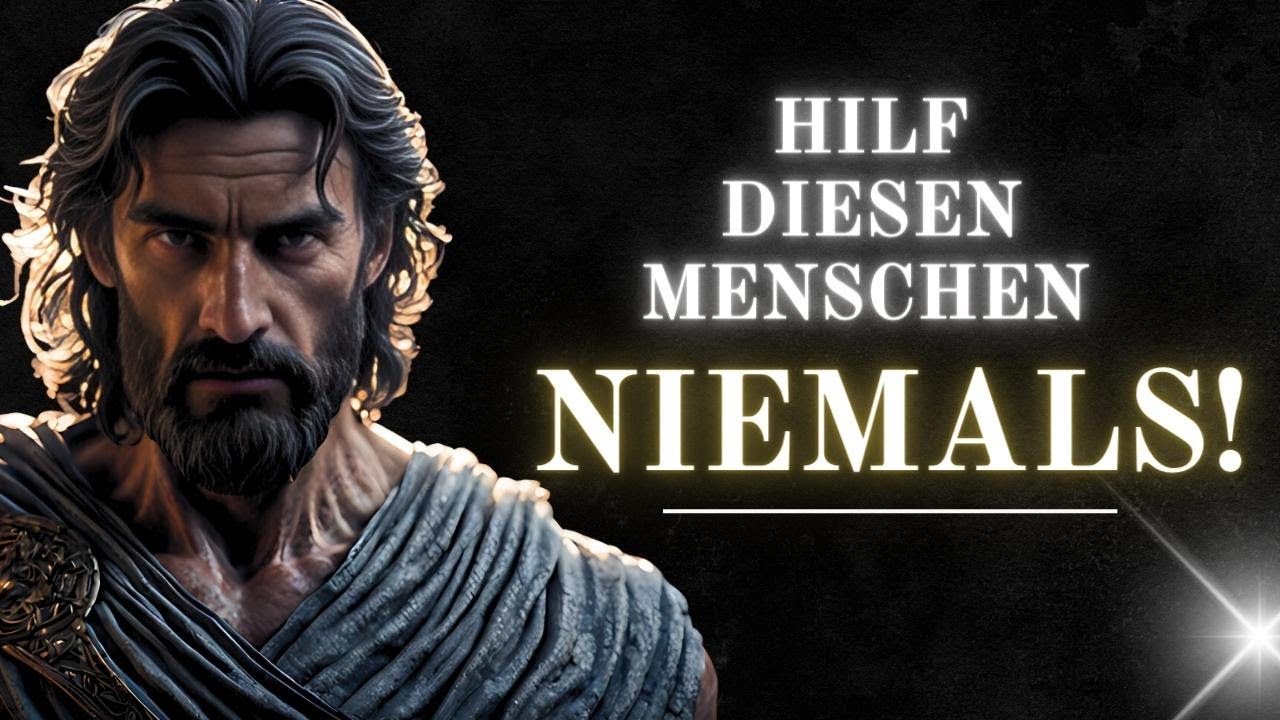 Sagen Sie IMMER NEIN zu diesen 9 Arten von Menschen – Stoizismus