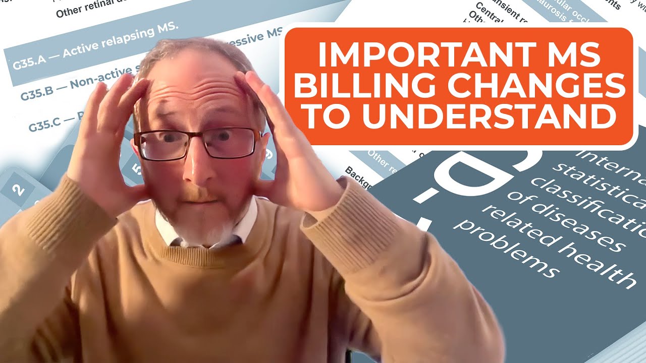 How New MS Billing Codes Could Affect Your Care