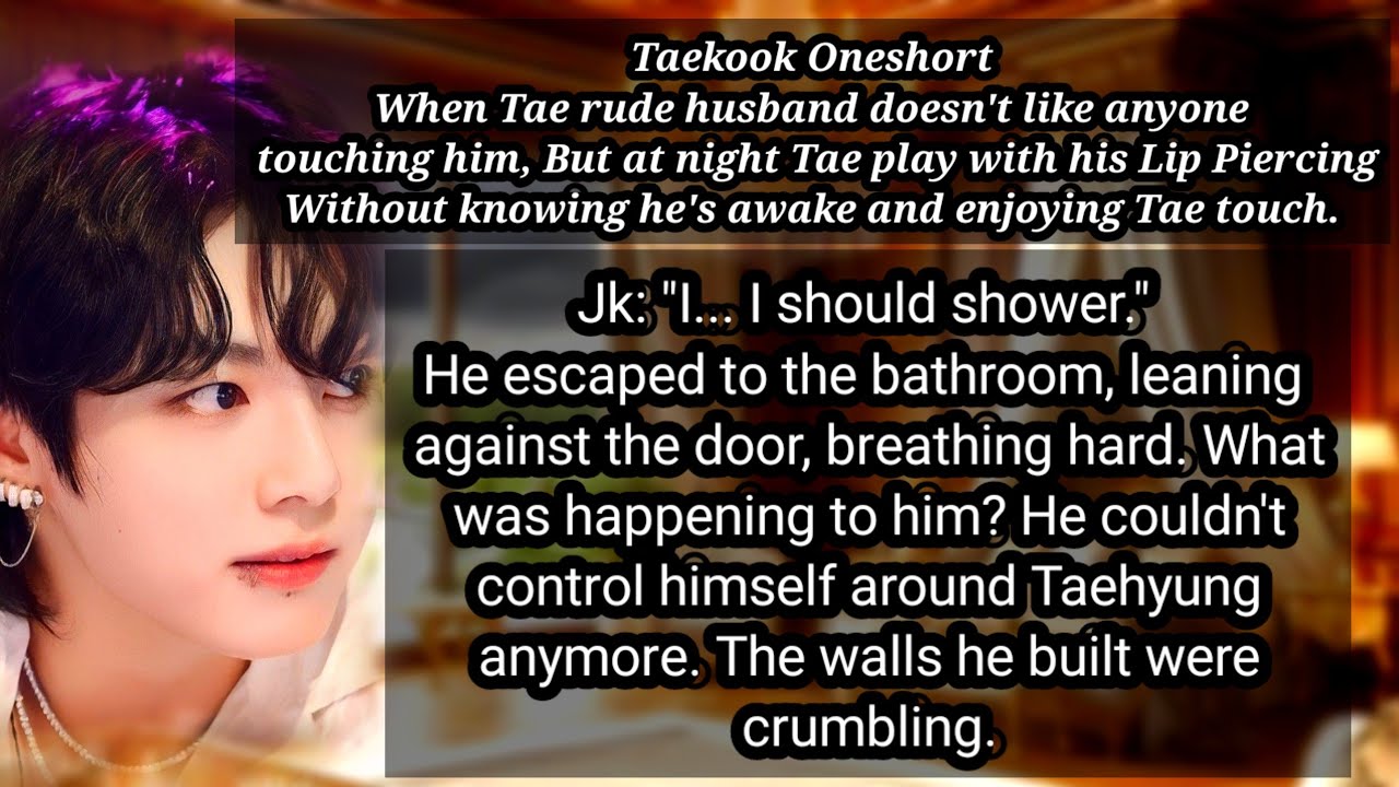 Taekook Oneshort |When Tae rude husband doesn't like anyone touching him, but.. [1/2] #taehyung #bts