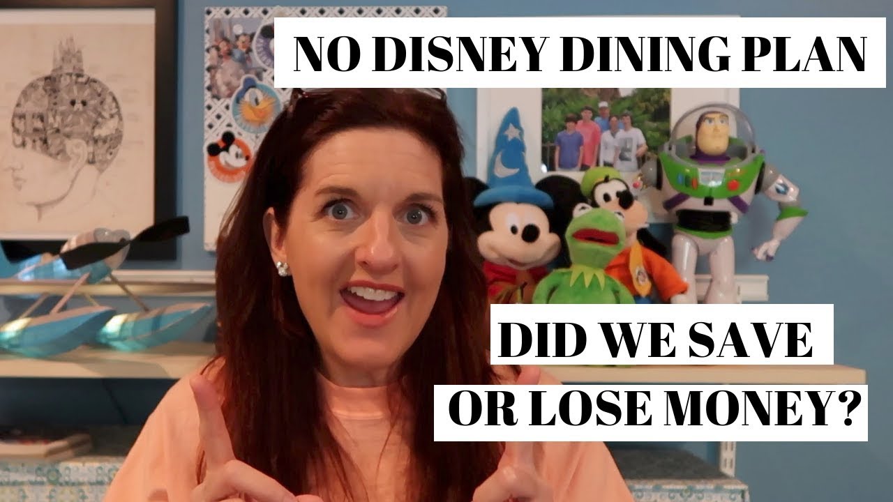 I Didn't Use The Disney Dining Plan - Did I Save Money?