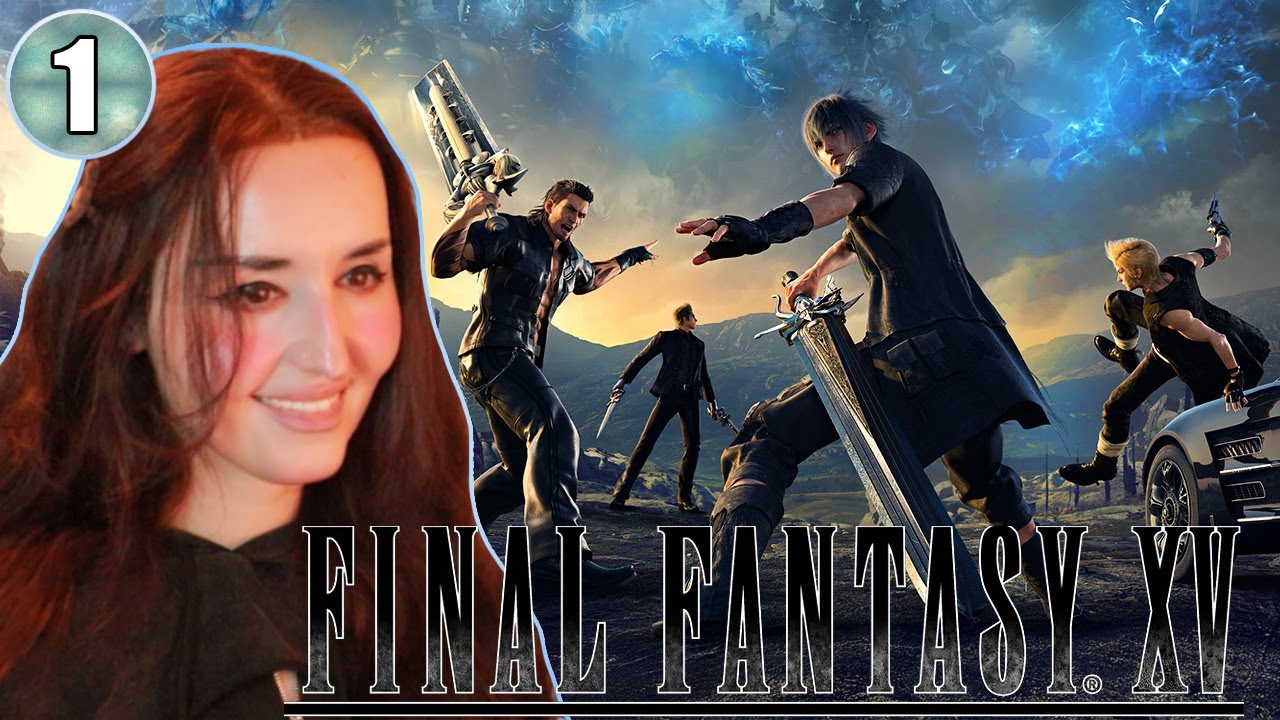 FIRST TIME PLAYTHROUGH - Final Fantasy XV - part 1