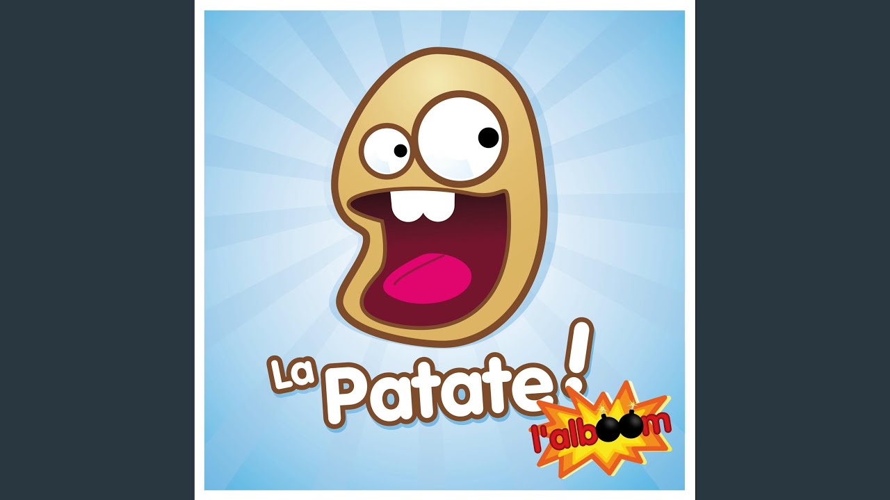 La Patate (Version Internet - The Amazing Patate Show)