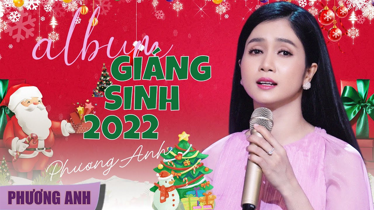 Album Gi&aacute;ng Sinh Mới Nhất | Cao Cung L&ecirc;n | Phương Anh