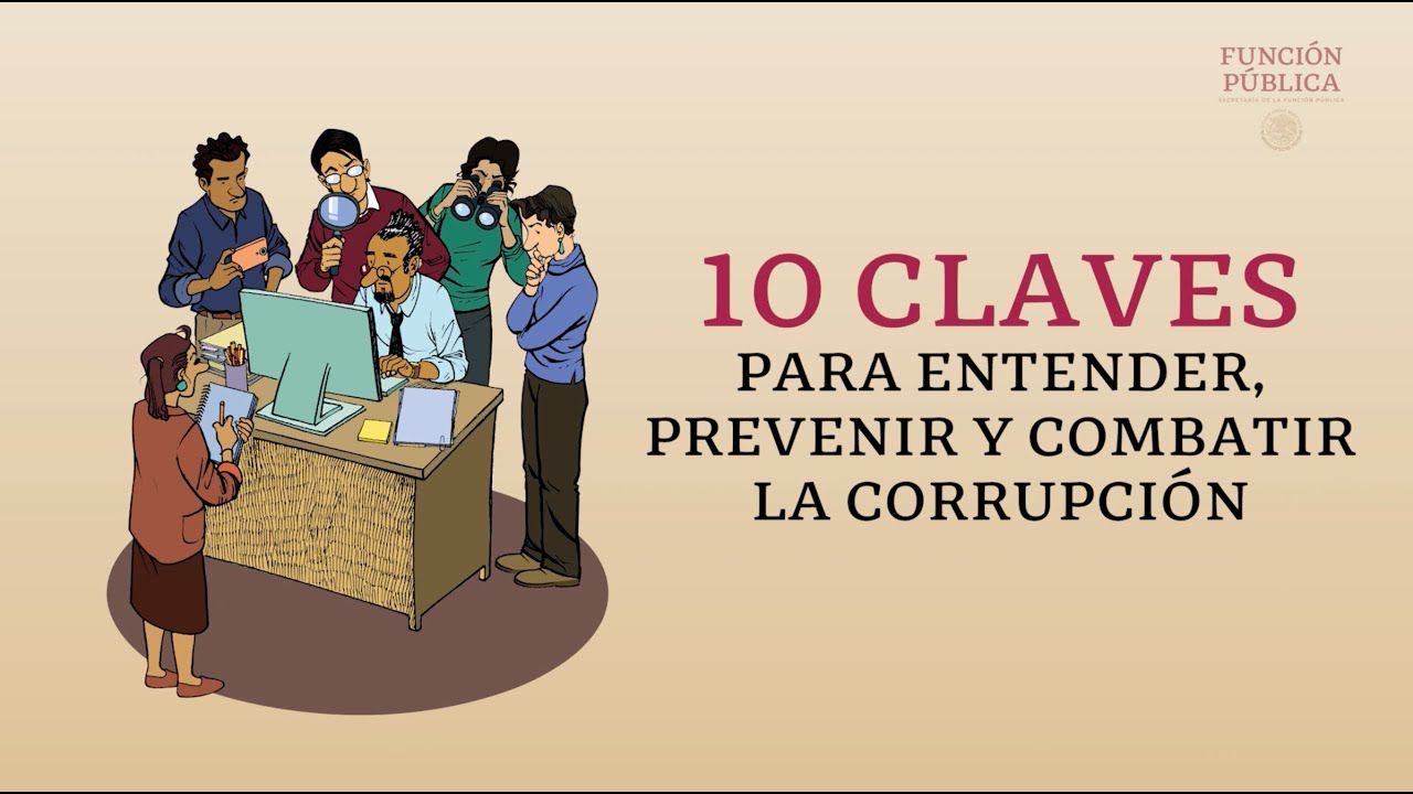 10 Claves para entender, prevenir y combatir la corrupción