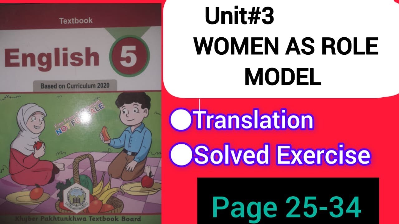 Unit#3 Women as Role Models Translation & Solved Exercise || Curriculum 2020 || Class 5th English