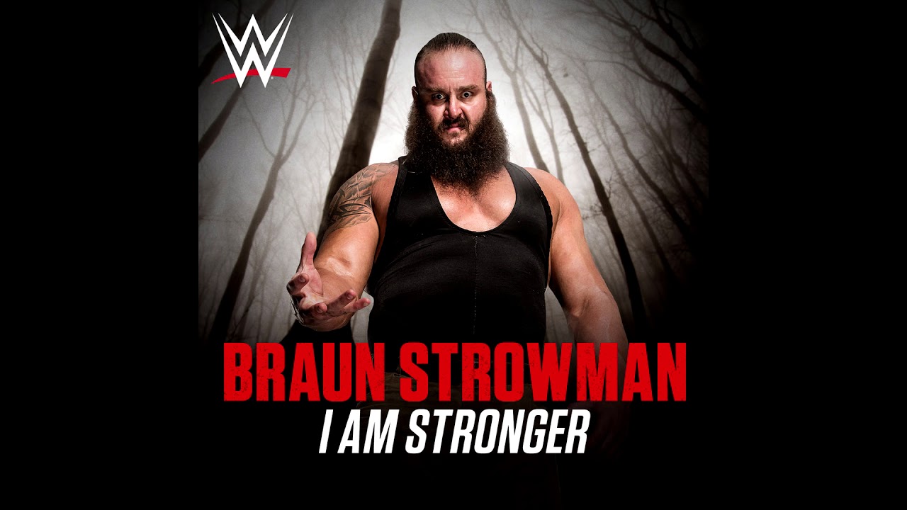 WWE: I Am Stronger (Braun Strowman) + AE (Arena Effect)