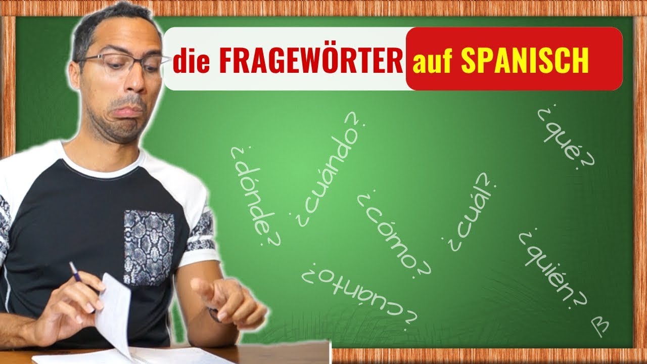Fragewörter - Spanisch lernen