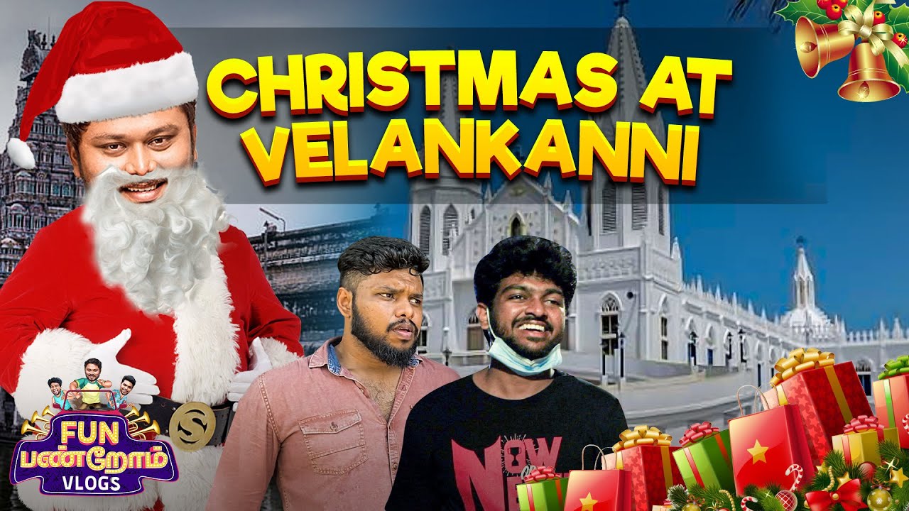 Christmas At Velankanni | Velankanni Vlog | Fun Panrom Vlogs | Blacksheep