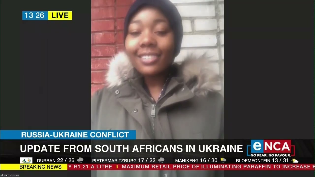 Russia-Ukraine Conflict | Update from South Africans in Ukraine