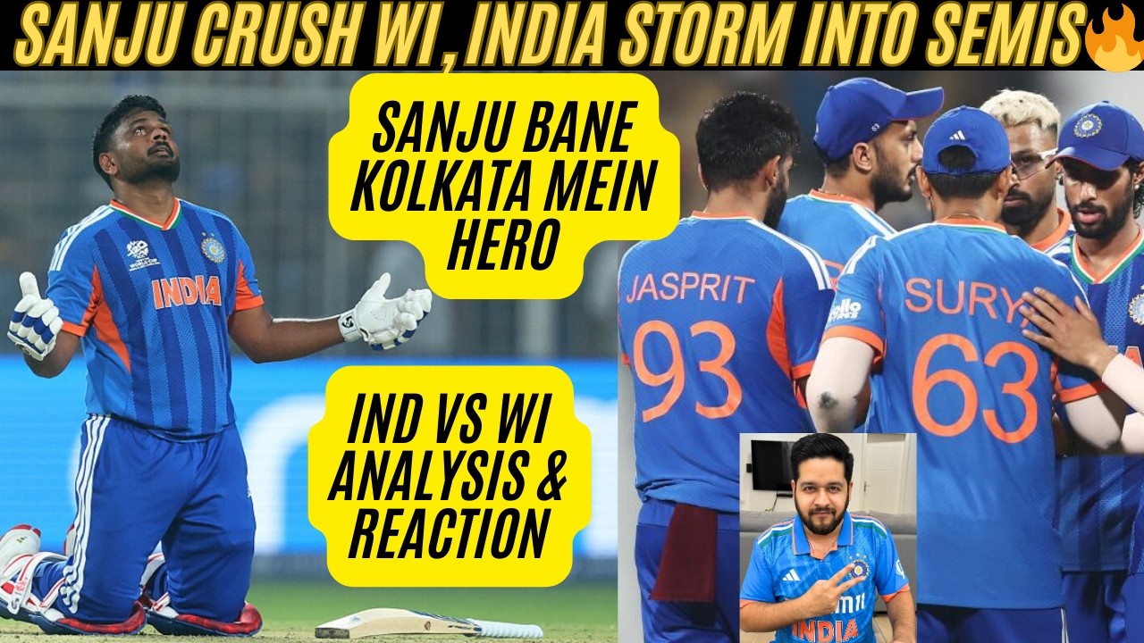 🔴 IND VS WI T20 WC: HINDUSTAN ZINDABAD, SANJU SAMSON 97 CRUSHED WI, INDIA ROAR INTO SEMI FINALS