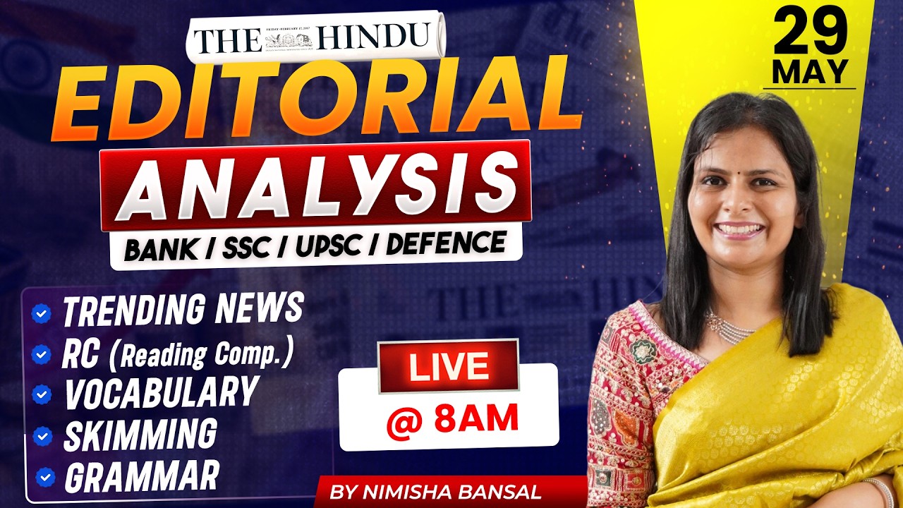 The Hindu Editorial Analysis | 29 May 2026 | Nimisha Bansal | Vocab, Grammar, Reading + Skimming