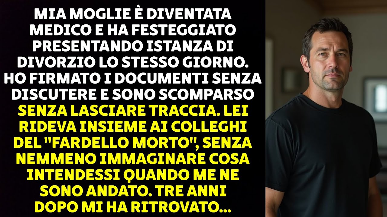 MIA MOGLIE È DIVENTATA MEDICO E HA FESTEGGIATO PRESENTANDO ISTANZA DI DIVORZIO LO STESSO GIORNO...