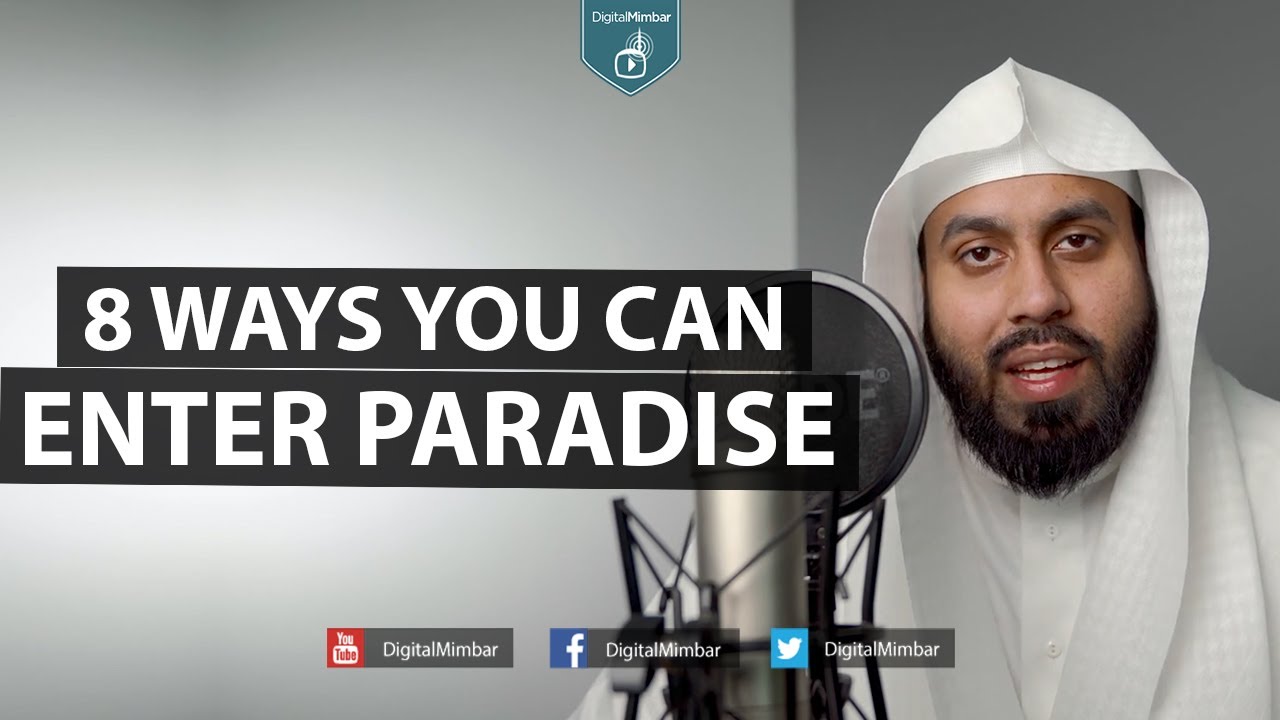 8 Ways you can Enter Paradise - Muiz Bukhary