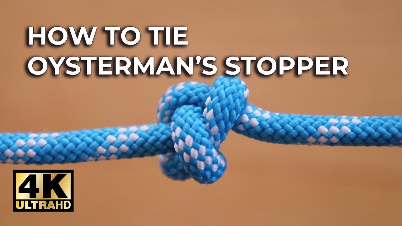 The EASY WAY to Tie the OYSTERMAN'S STOPPER KNOT   ⭐️4K Video ⭐️