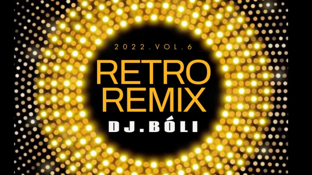 NEW RETRO & MAGYAR REMIX R&Aacute;DI&Oacute;  MIX. VOL 6 DJ.B&Oacute;LI