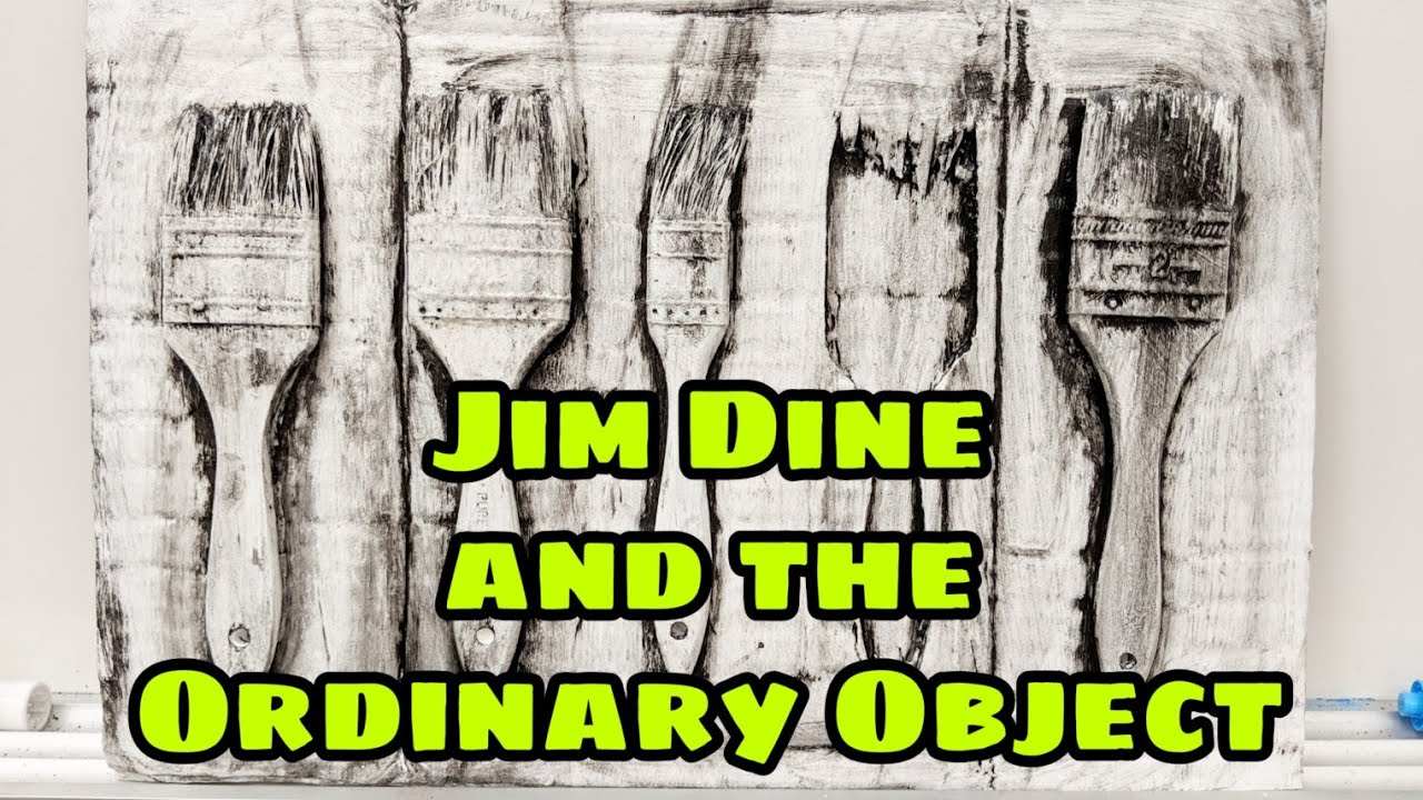 Jim Dine and the Ordinary Object - theartproject (2018) chad brown