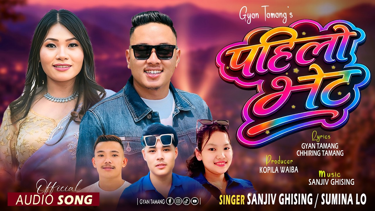 Pahilo Bhet - Sanjiv Ghising & Sumina Lo | Gyan Tamang | Chhiring Tamang | New Tamang Selo 2026