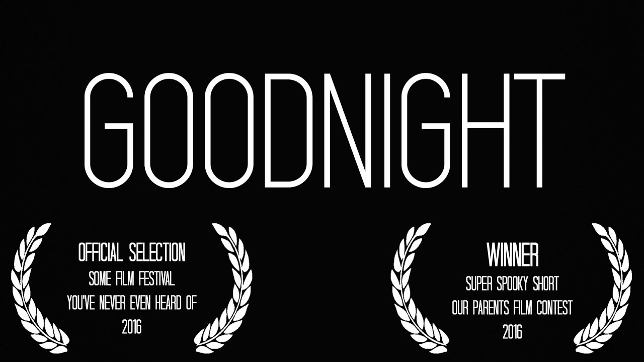 GOODNIGHT - Short Horror Film (2016)