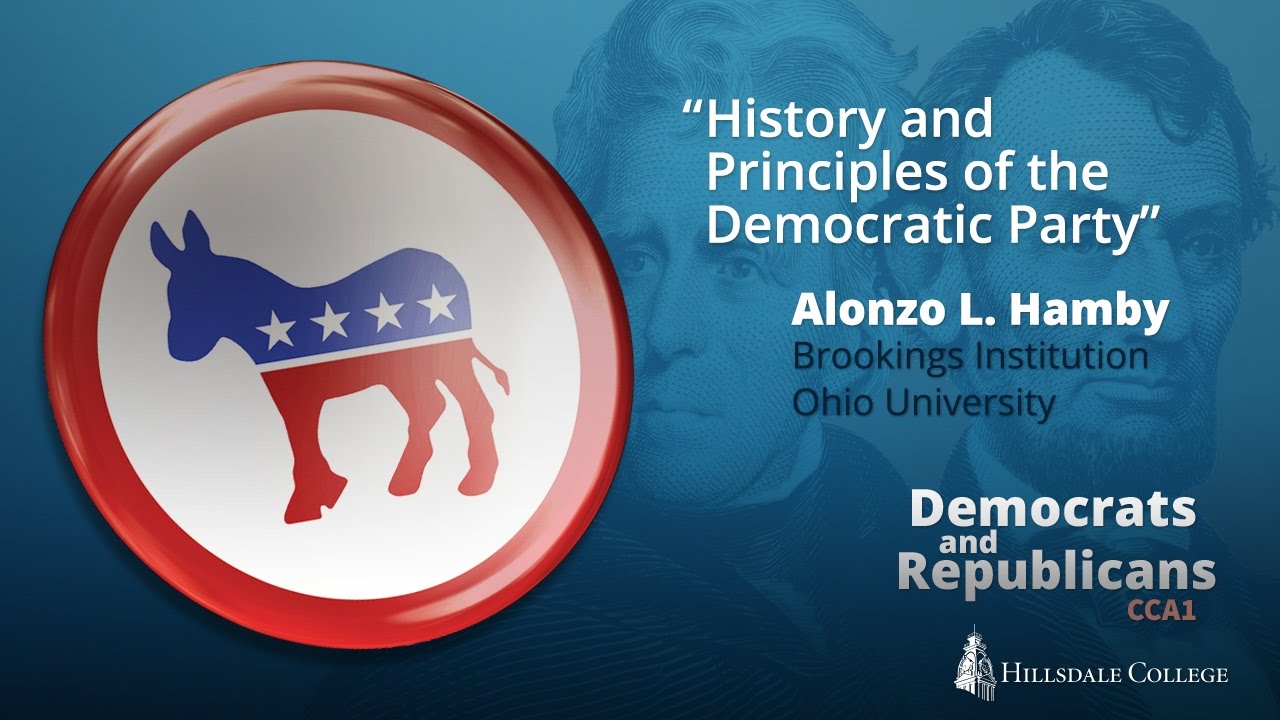 History and Principles of the Democratic Party - Alonzo Hamby