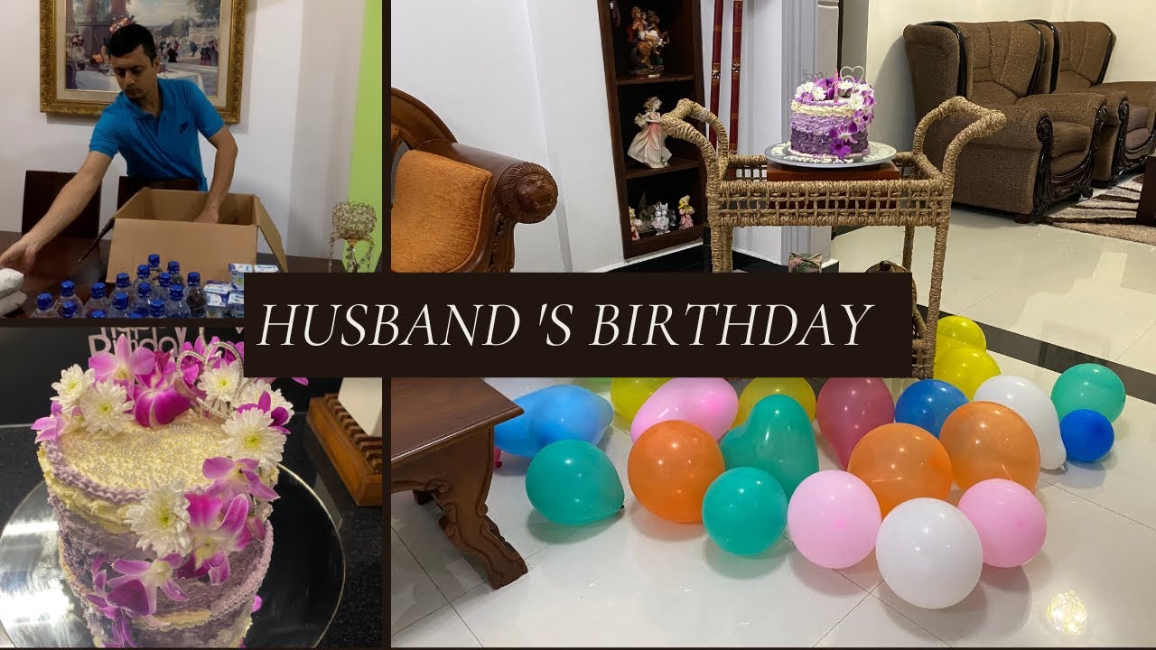 day in my life ( husband's birthday ) 🥰🥰🥰