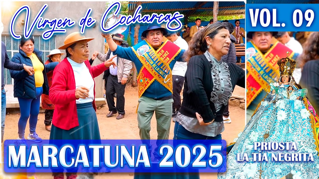 🔵🔵Marcatuna 2025 // Priosta La tia Negrita // Virgen De Cocharcas // DVD 09