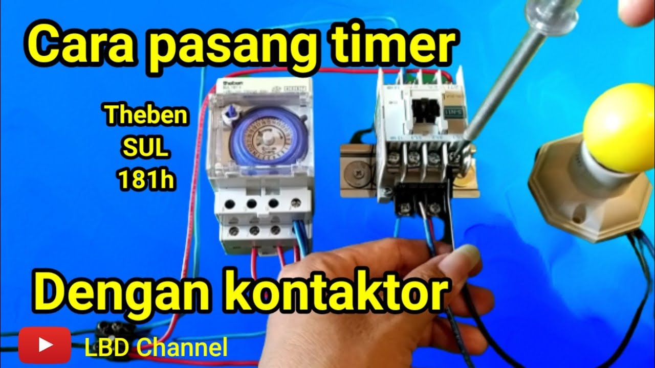 Cara pasang timer ke kontaktor Cara setting timer Theben SUL 181h