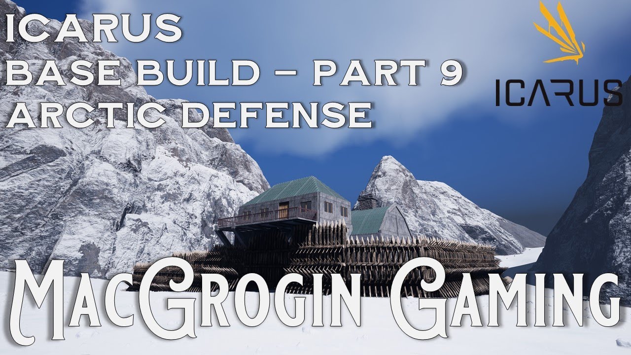 Icarus Base Build - Part 9: Arctic Defense