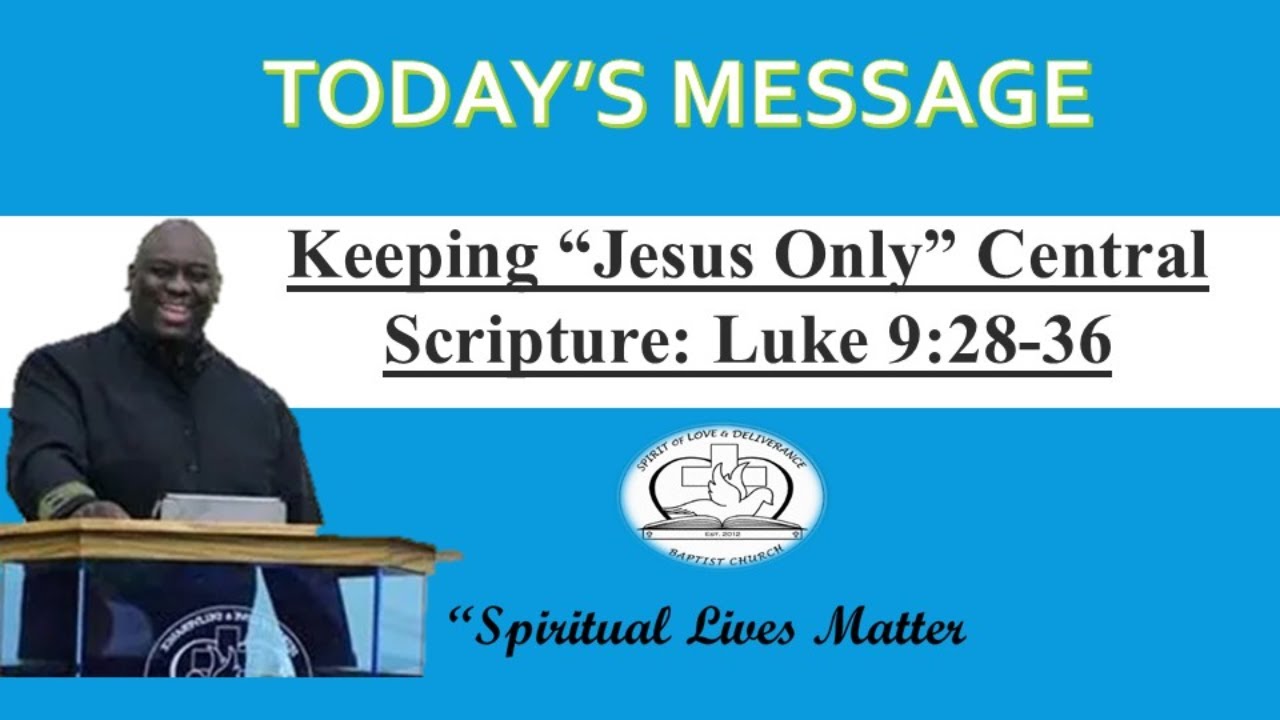 Keeping “Jesus Only” Central