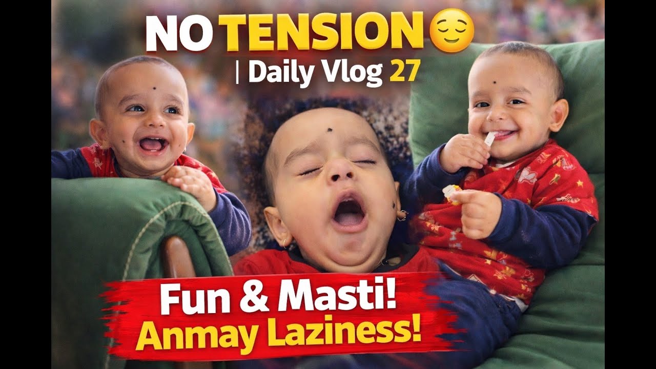 NO TENSION 😌 | Daily Vlog 27