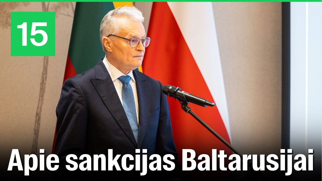 Gitanas Nausėda: „Jūs manote, kad Lukašenka pamirš, kad tie žmonės buvo kalėjime?“