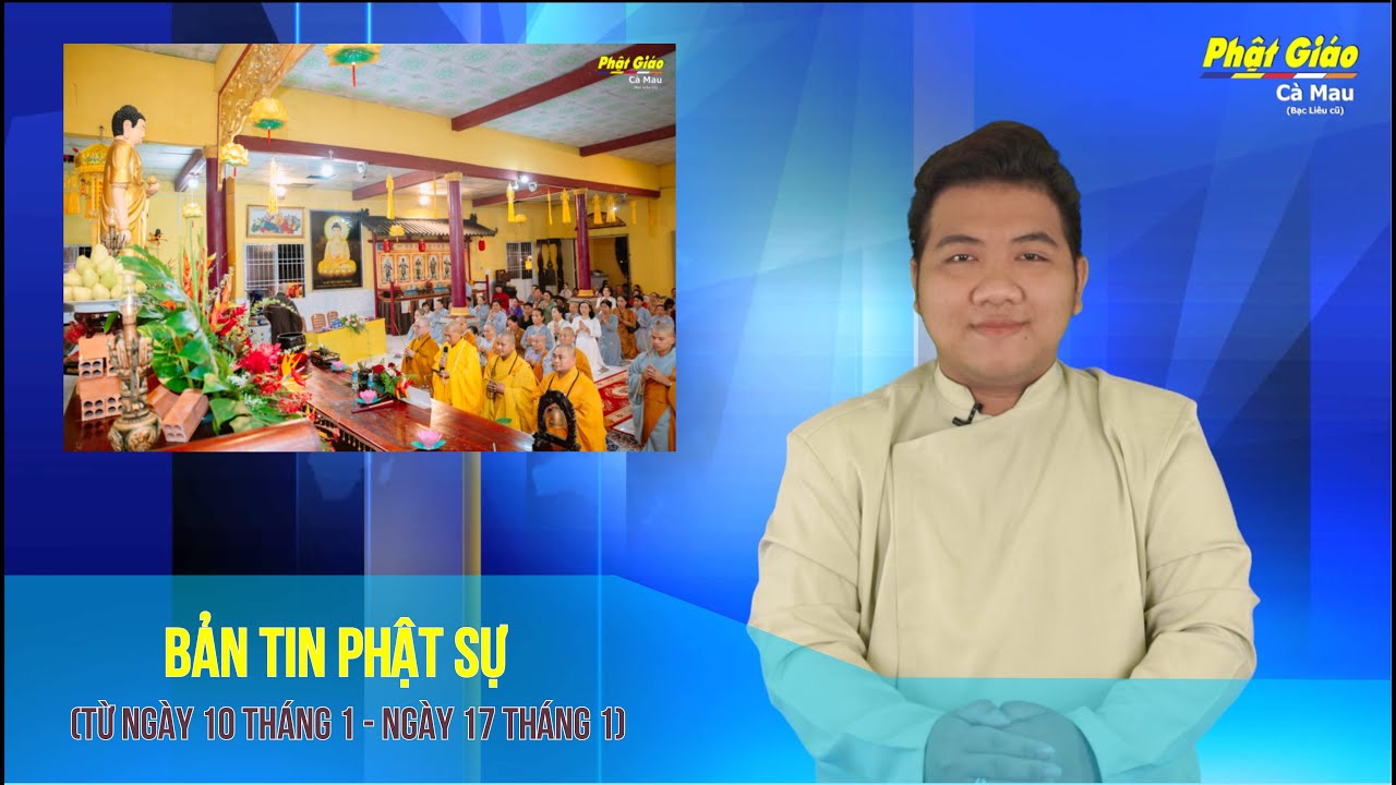 Cà Mau: Bản tin Phật sự (Tập 28) MC: Thanh Hữu