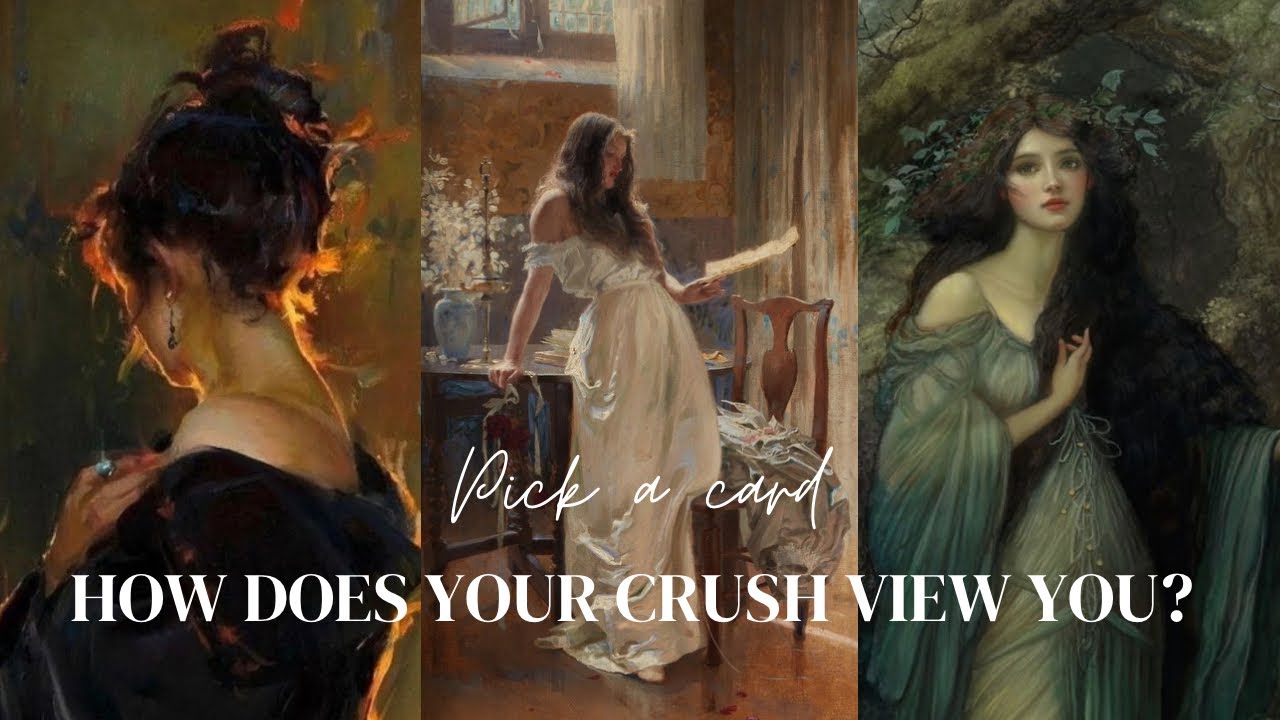 What does you crush think and feel about you? | pick a card
