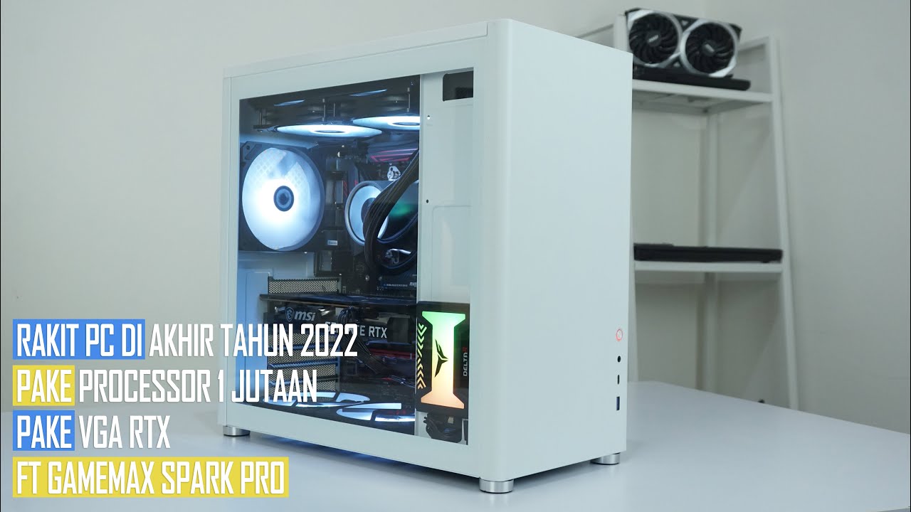 RAKIT PC GAMING BUAT DI PAKAI SEHARI HARI PAKAI PROCESSOR 1 JUTAAN FT GAMEMAX SPARK PRO