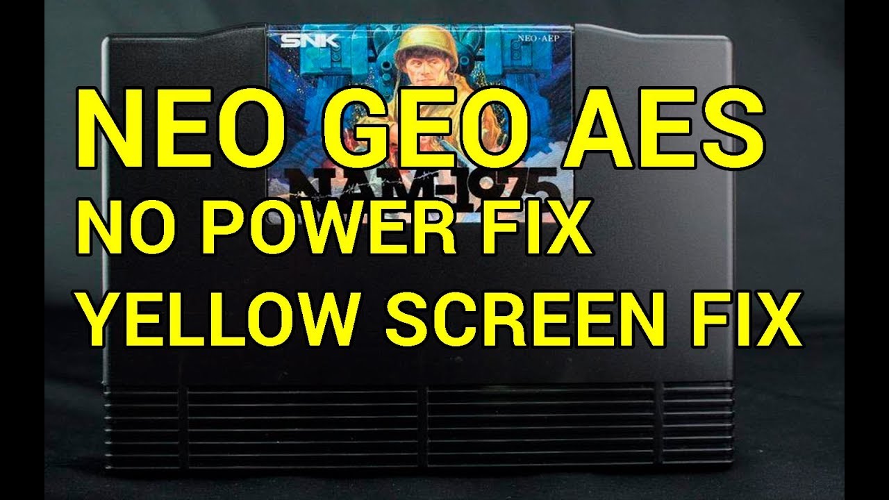 Neo Geo AES Power & Yellow Screen Video RAM Error Fix - YouTube