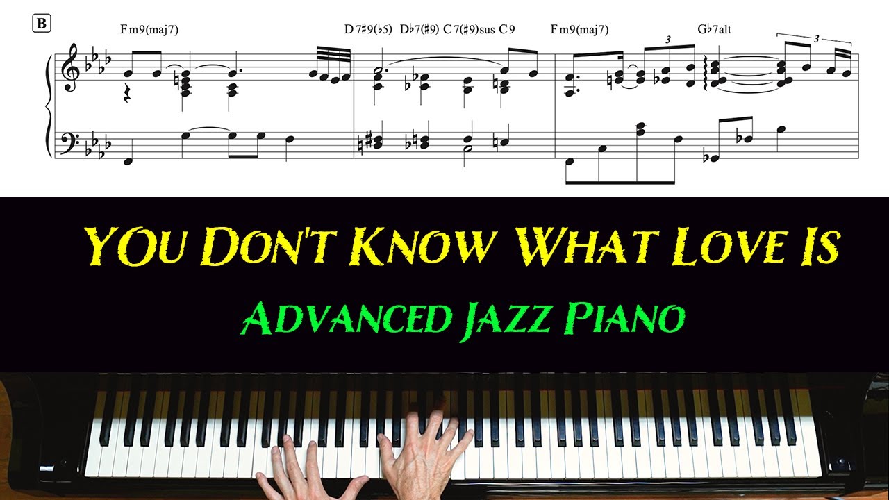 You Don't Know What Love Is - advanced jazz piano with sheet music