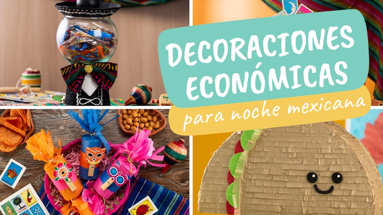 Decoraciones económicas para Noche Mexicana