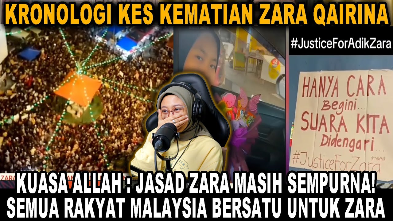 KUASA ALLAH : JASAD ZARA MASIH SEMPURNA❗SEMUA RAKYAT MALAYSIA BERSATU UNTUK ZARA QAIRINA