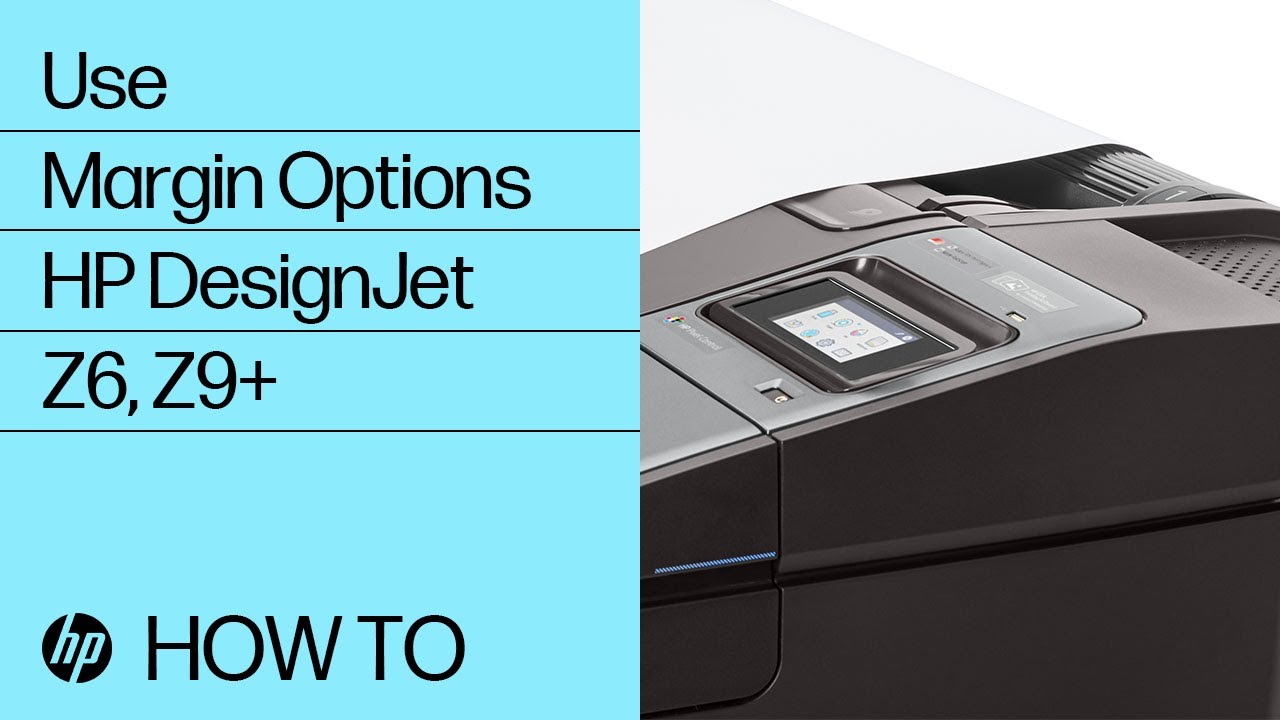 Use the Different Margin Options | HP DesignJet Z6 and Z9+ Series Printers | HP