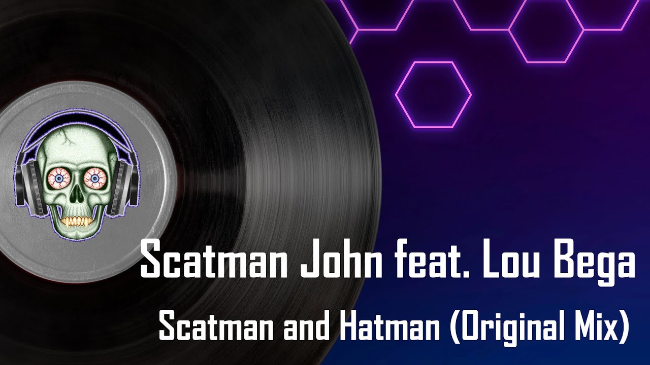 Scatman John feat. Lou Bega - Scatman and Hatman (Original Mix)