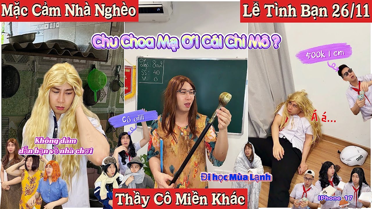 Tổng Hợp Video Ngắn Học Sinh #140 : Mặc Cảm Gia Cảnh, Thầy Cô Miền Khác, Lễ Tình Bạn 26/11, Mùa Lạnh